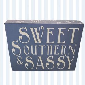 Sweet Southern & Sassy Sign